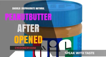 Should You Refrigerate Natural Peanut Butter After Opening? Tips Inside