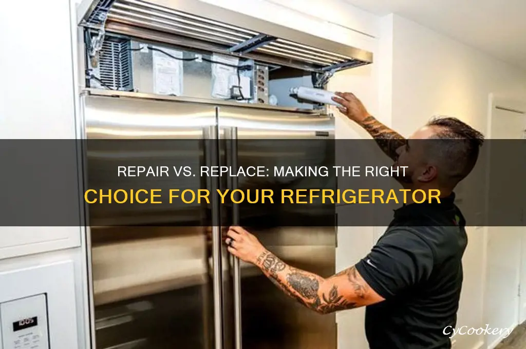 should i repair or replace my refrigerator