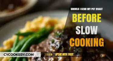 Searing Pot Roast: Essential Step or Skip Before Slow Cooking?