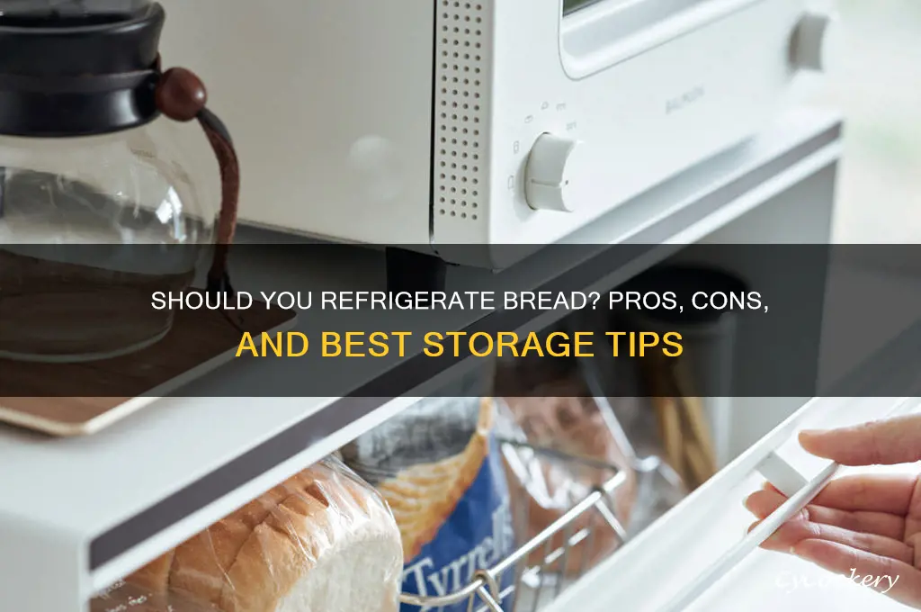 should i store bread in the refrigerator