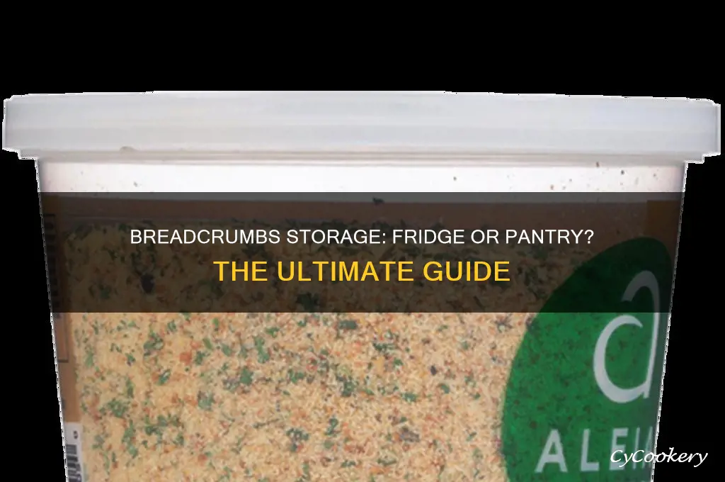 should i store breadcrumbs in the refrigerator