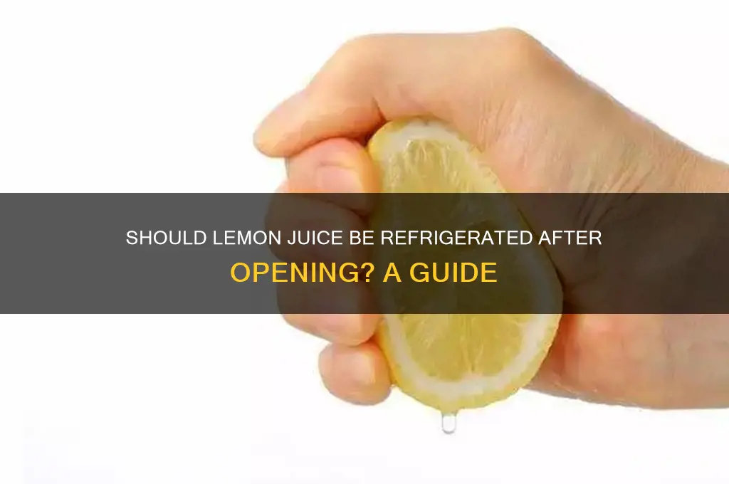 should lemon juice be refrigerated after opening