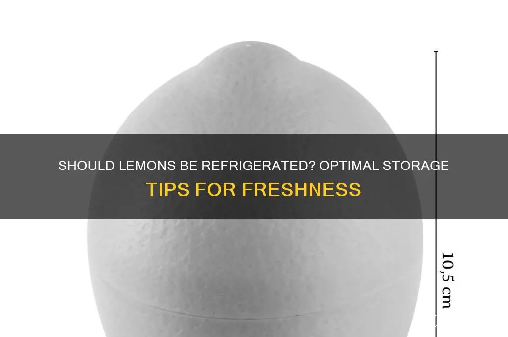 should lemons be stored in the refrigerator