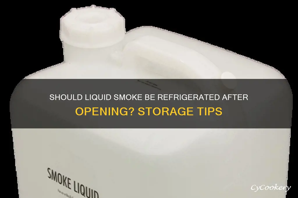 should liquid smoke be refrigerated after opening
