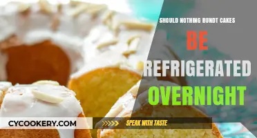 Should You Refrigerate Nothing Bundt Cakes Overnight? Tips & Best Practices