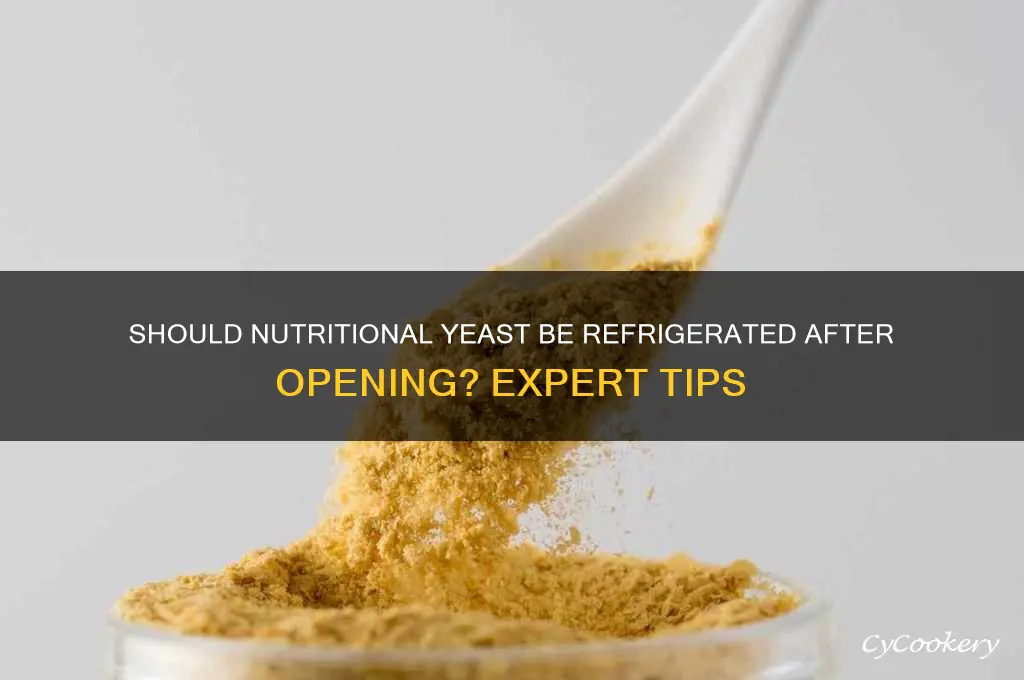 should nutritional yeast be refrigerated after opening