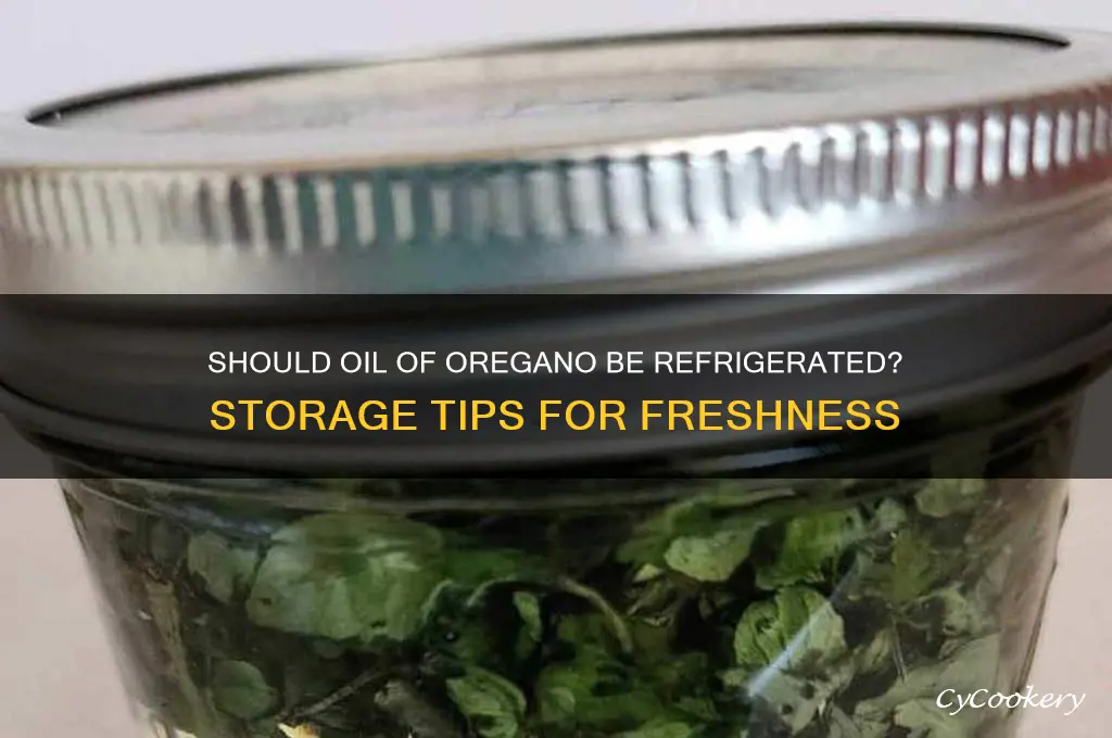 should oil of oregano be kept refrigerated