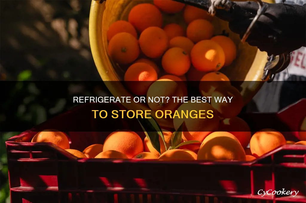 should oranges be refrigerated or left out