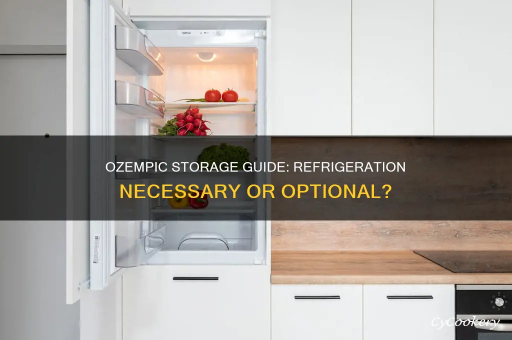 should ozempic be kept in the refrigerator