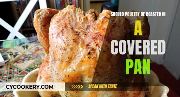 Covered Roasting: Best for Poultry?