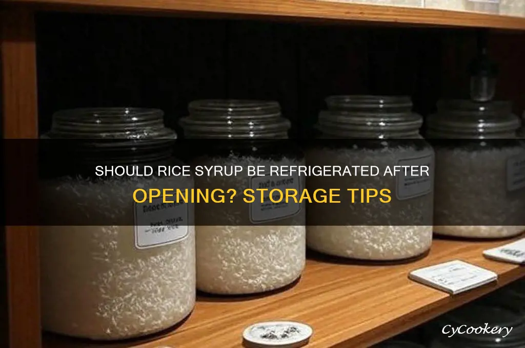should rice syrup be refrigerated after opening