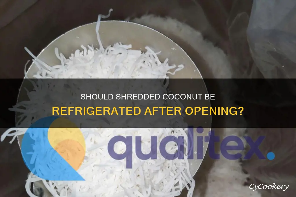 should shredded coconut be refrigerated after opening