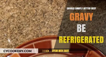 Should Simply Better Beef Gravy Be Refrigerated? Storage Tips