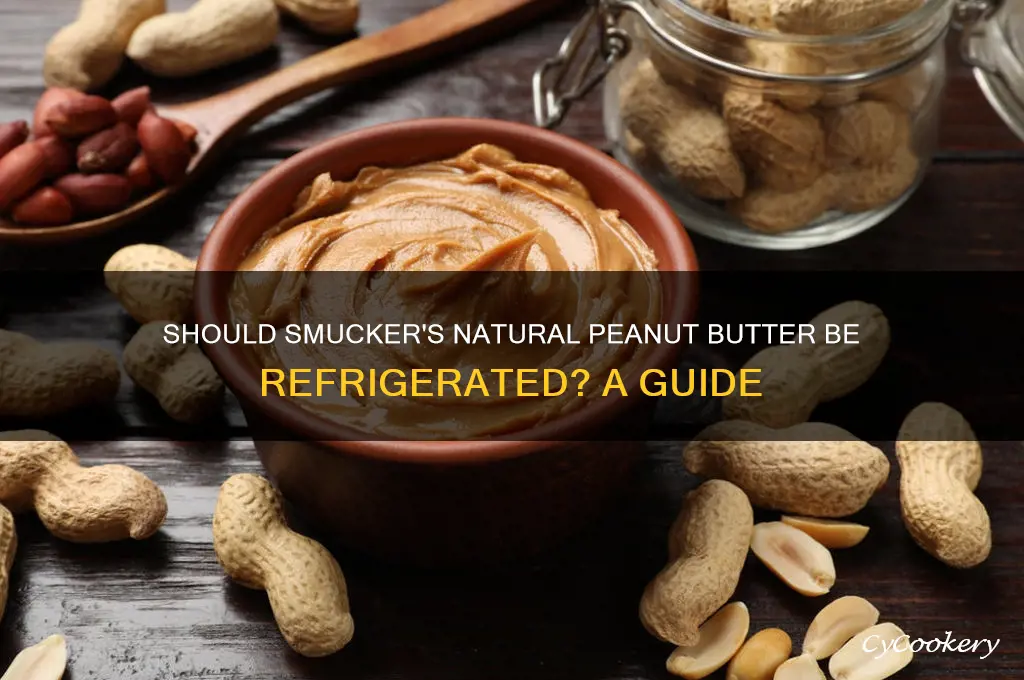 should smuckers natural peanut butter be refrigerated
