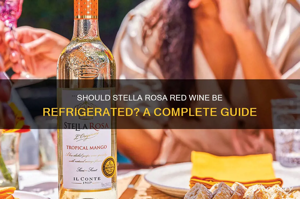 should stella rosa red wine be refrigerated