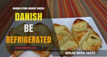 Should Store-Bought Cheese Danish Be Refrigerated? Expert Tips