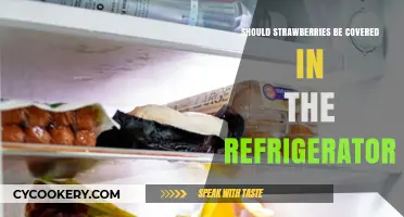 Should Strawberries Be Covered in the Fridge? Best Storage Tips