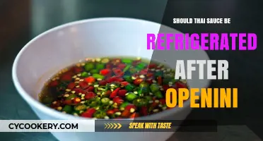 Should Thai Sauce Be Refrigerated After Opening? A Guide