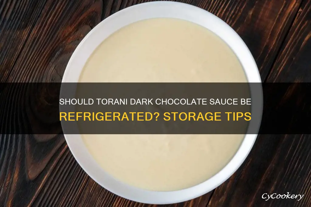 should torani dark chocolate sauce be refrigerated