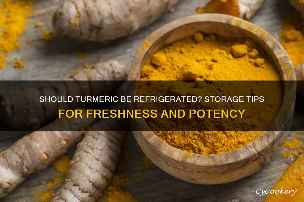 should turmeric be kept in the refrigerator