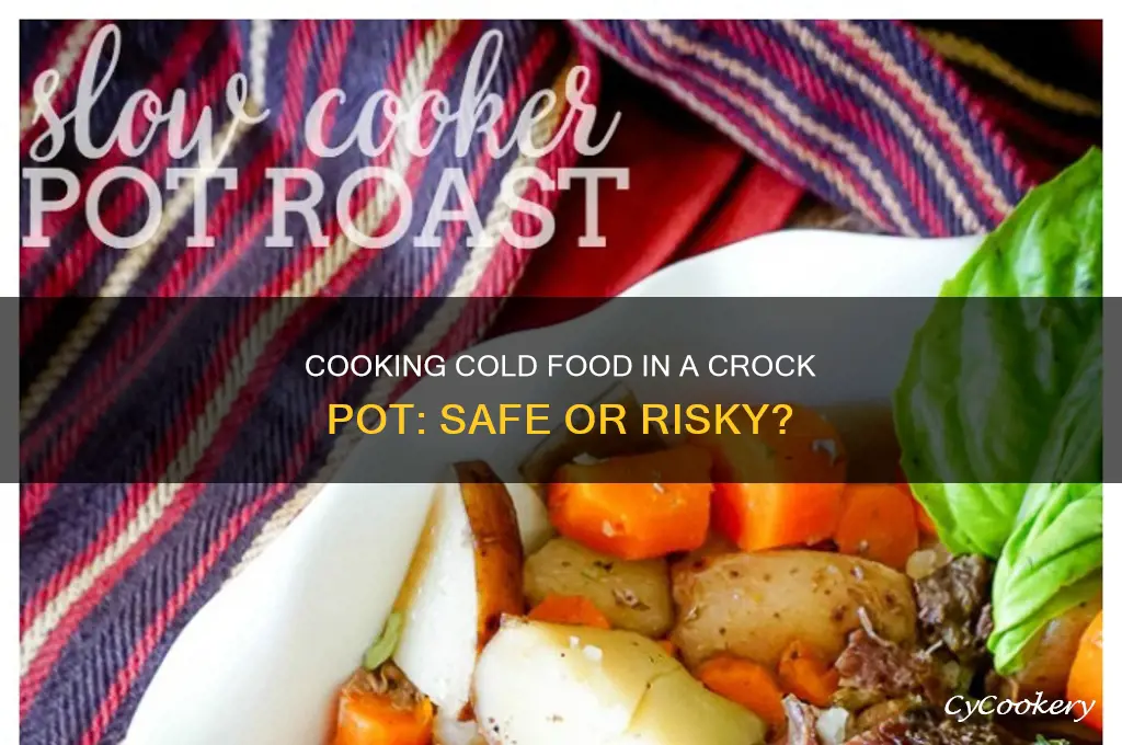should you cook cold food into crock pot