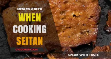 Should You Cover the Pot When Cooking Seitan? Tips and Tricks
