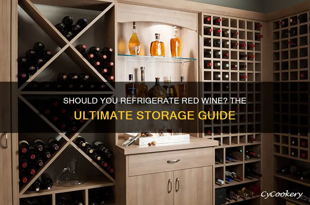 should you ever refrigerate a red wome