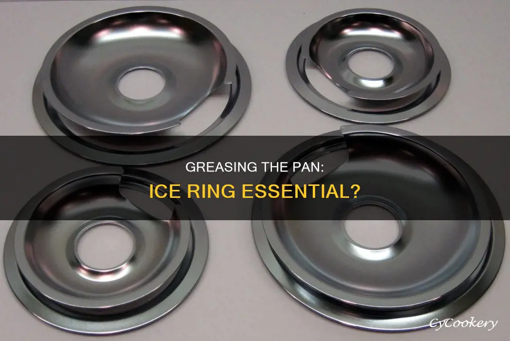 should you grease pan for ice ring