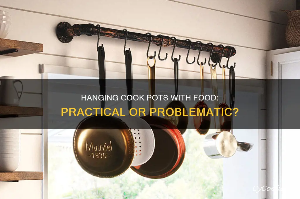 should you hang your cook pot with your food