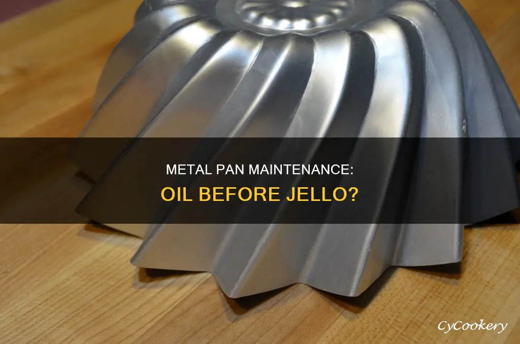 should you oil a metal pan before adding jello