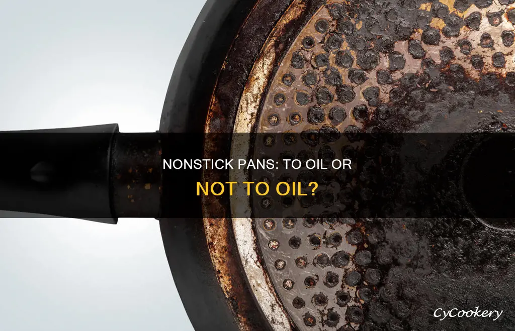 should you oil a nonstick pan