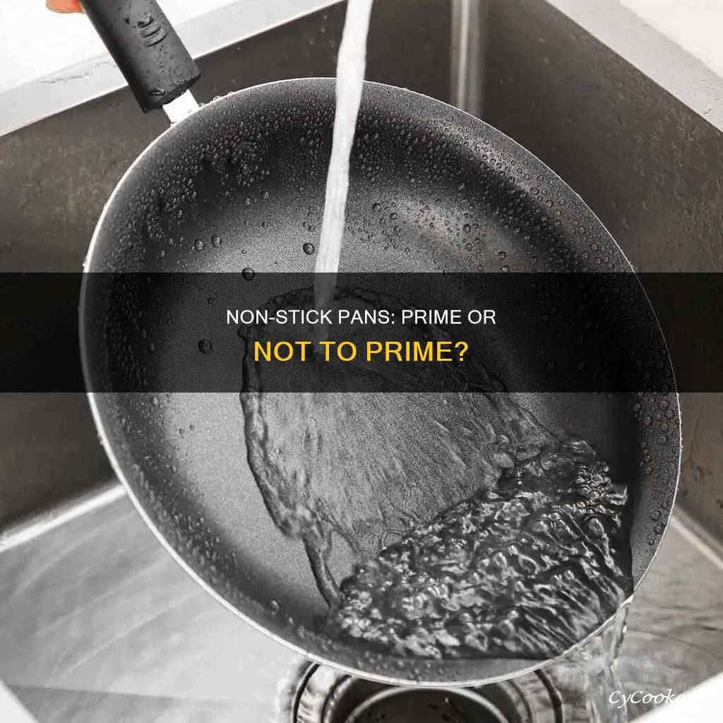 should you prime non stick pans