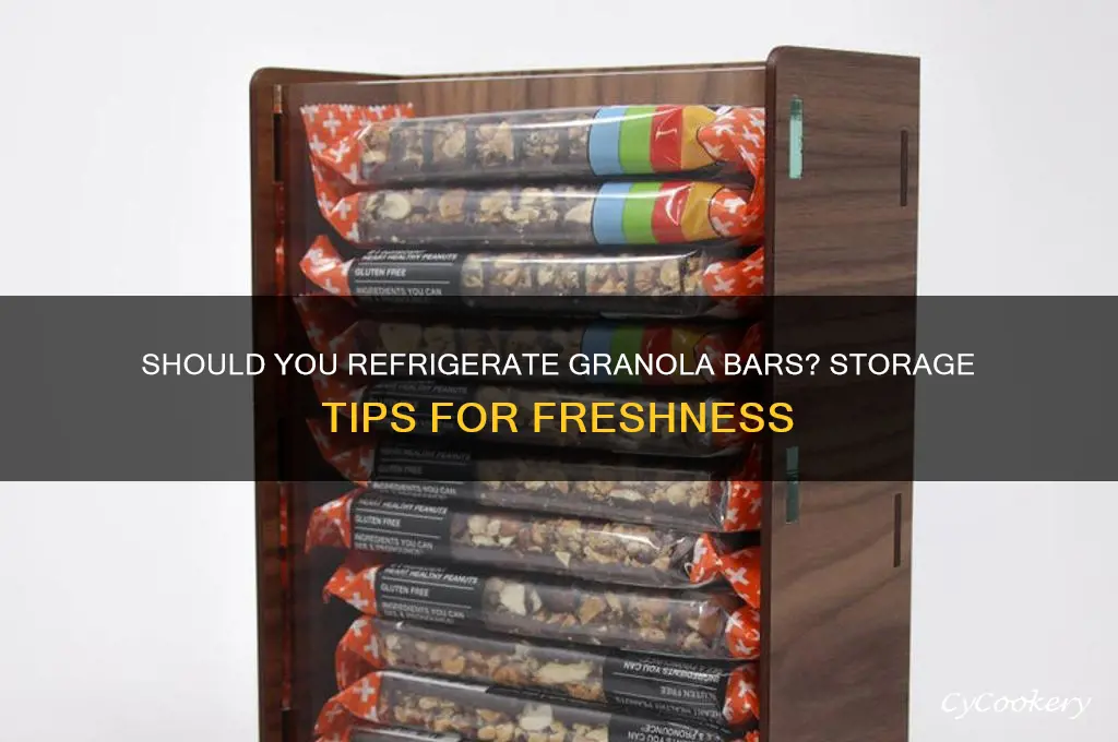should you put granola bar in refrigerator
