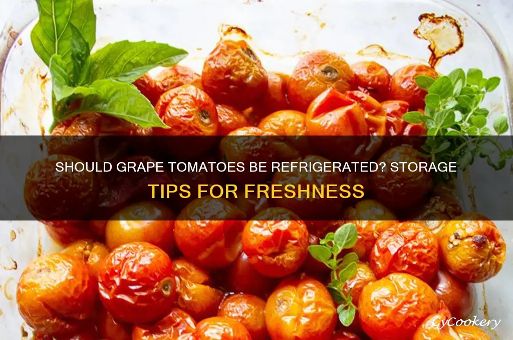 should you put grape tomatoes in refrigerator