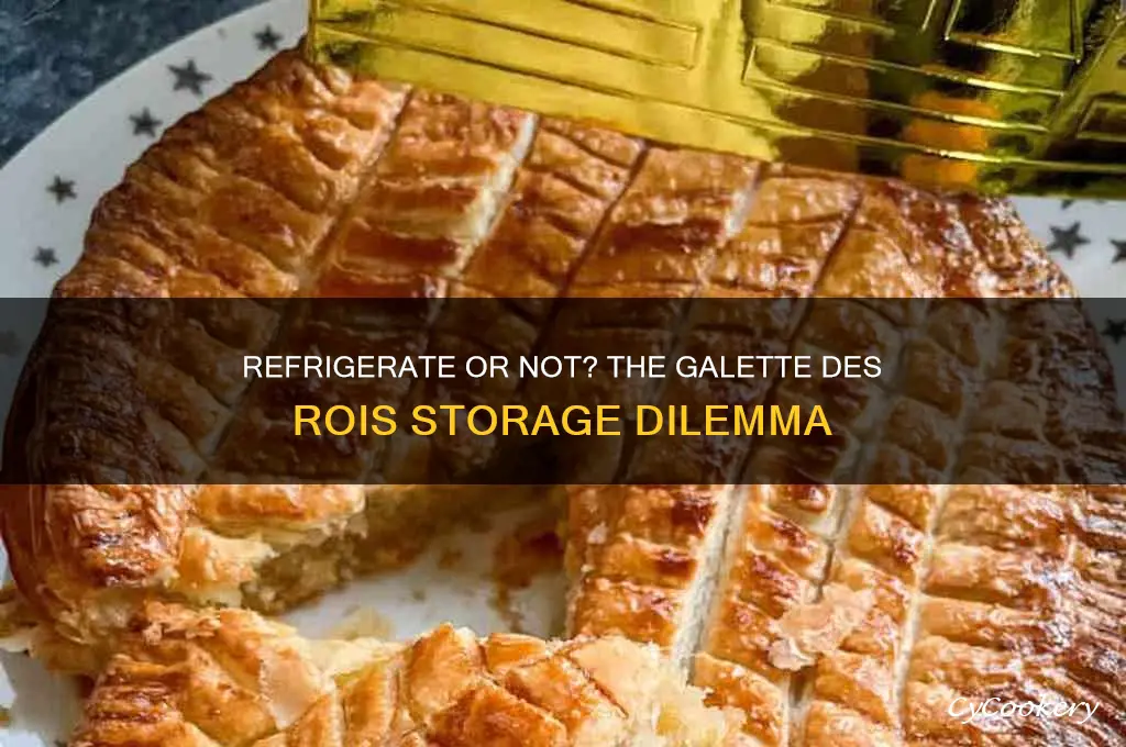should you refrigerate a galette du rois
