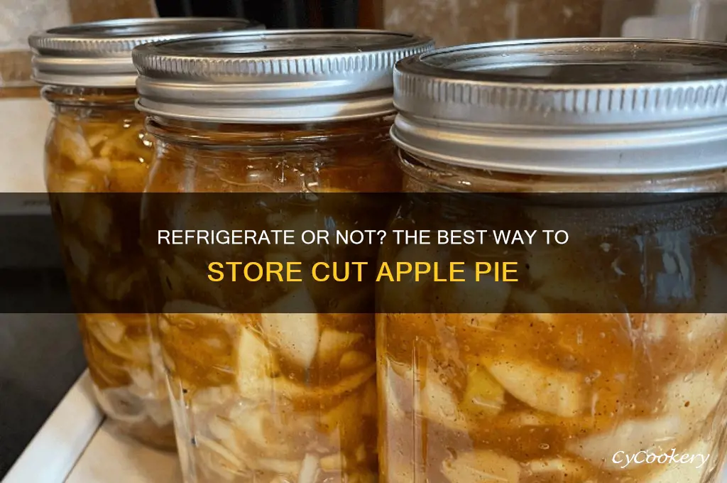 should you refrigerate apple pie after cutting