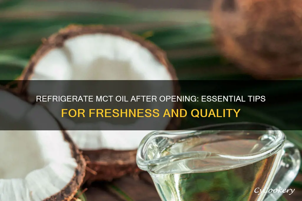 should you refrigerate mct oil after opening