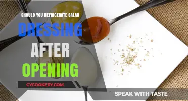 Refrigerate Salad Dressing After Opening: Essential Tips for Freshness