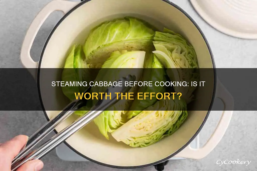 should you steam cabbage before cooking