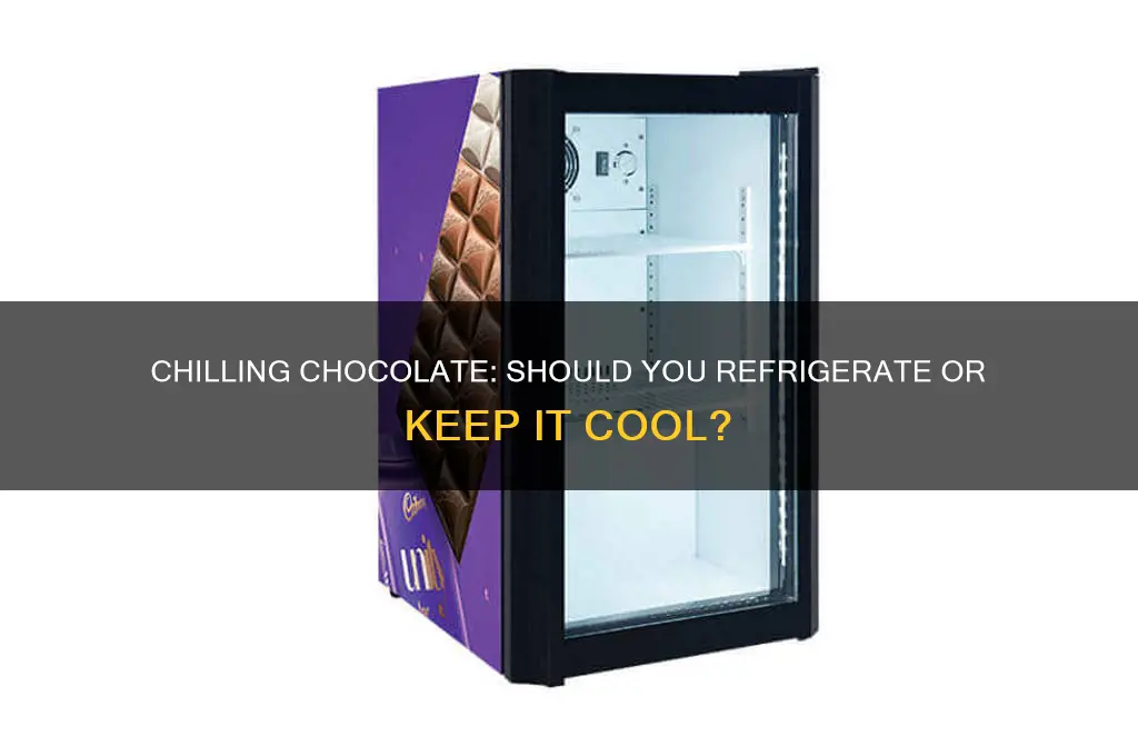 should you store chocolate in the refrigerator