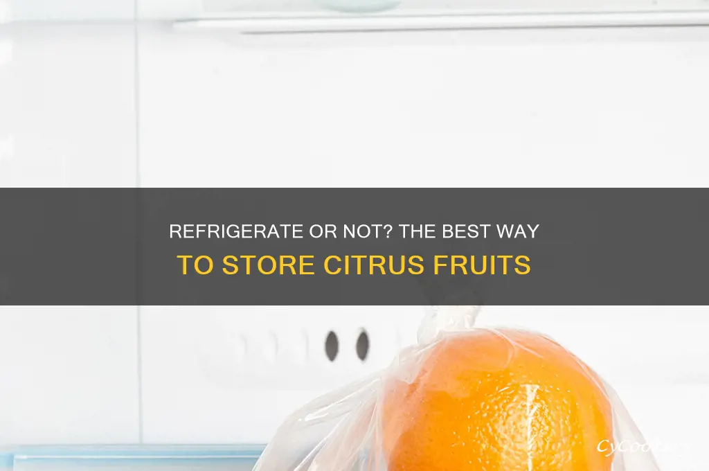 should you store citrus in the refrigerator
