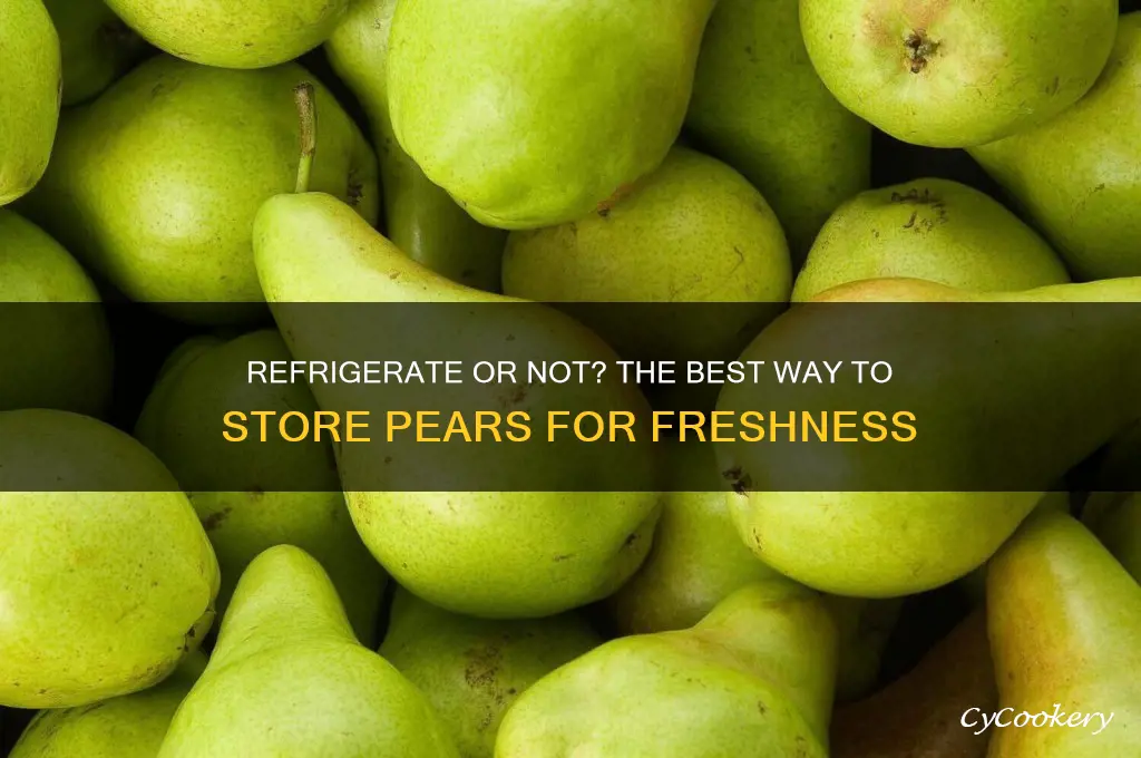 should you store pears in the refrigerator