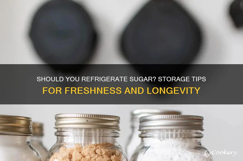 should you store sugar in the refrigerator