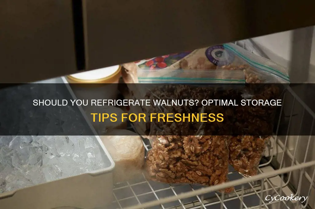 should you store walnuts in the refrigerator