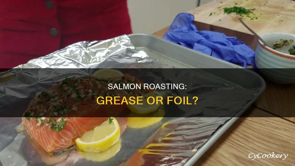 should.salmaon.roast on greased pan or timfoul