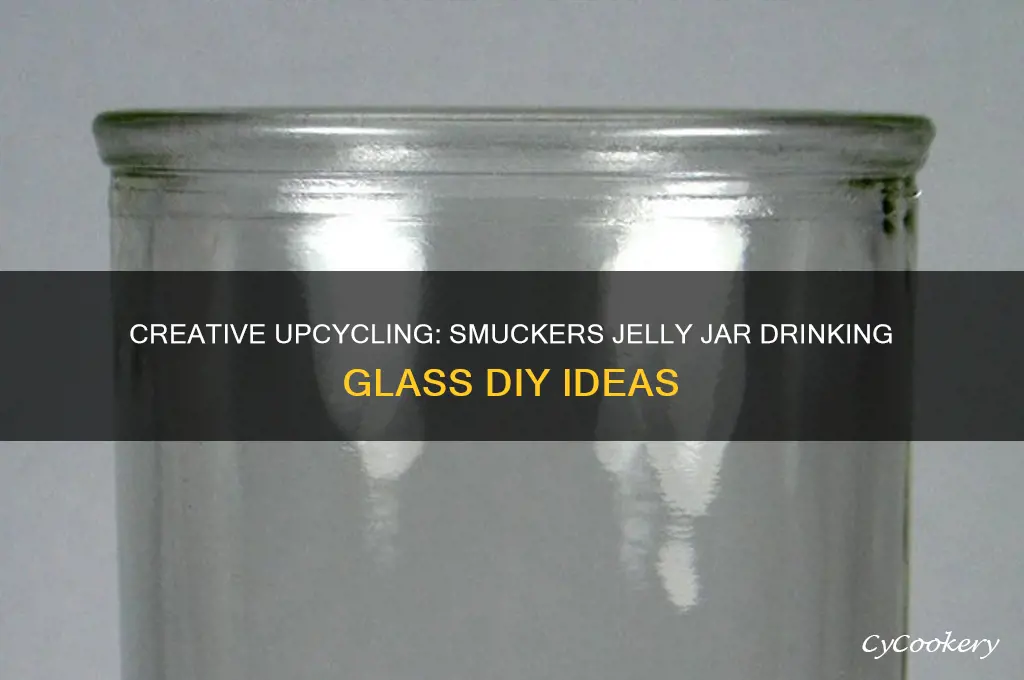 smuckers jelly jar drinking glass