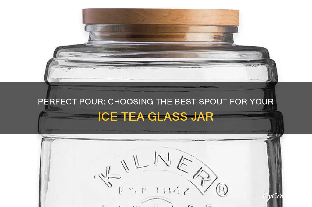 spout for an ice tea glass jar