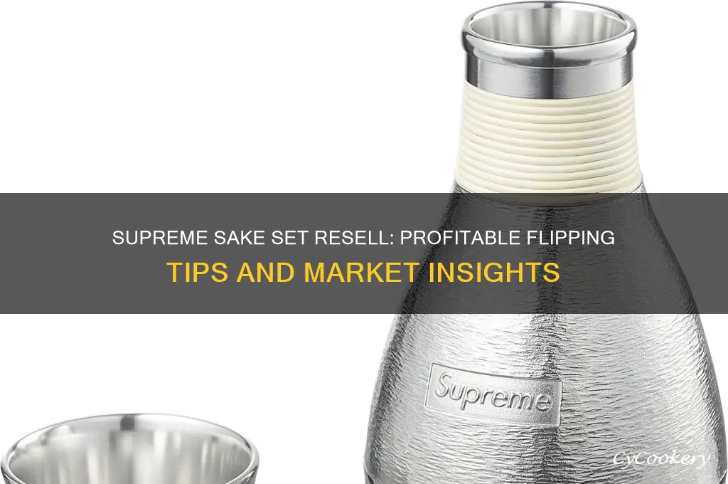 supreme sake set resell