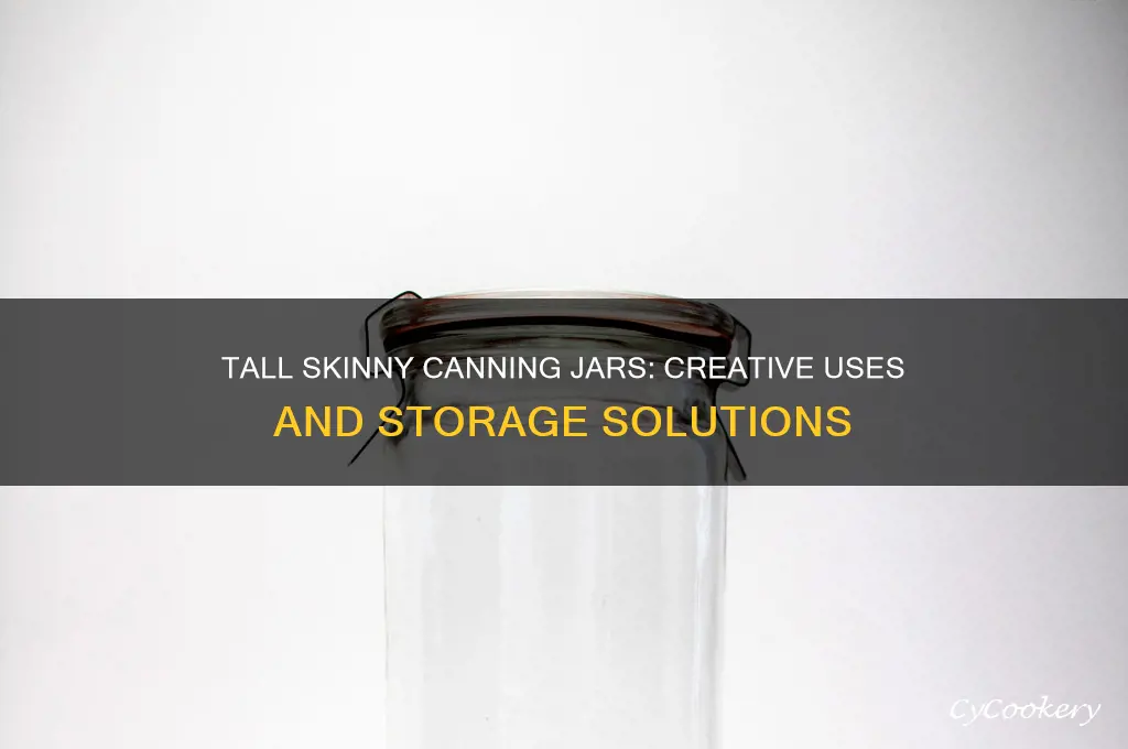 tall skinny canning jars