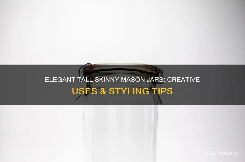 tall skinny mason jars
